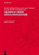 Heinrich Heine, Klassik Stiftung Weimar und Centre National de la Recherche Scientifique, Lucienne Netter - Heinrich Heine Säkularausgabe - Band 11: Lutezia