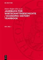 Carsten Burhop, Josef Ehmer, Rainer Fremdling, Peter Hertner, Alexander Nützenadel, Toni Pierenkemper... - Jahrbuch für Wirtschaftsgeschichte / Economic History Yearbook - 1971, Teil 1: Jahrbuch für Wirtschaftsgeschichte / Economic History Yearbook. 1971, Teil 1