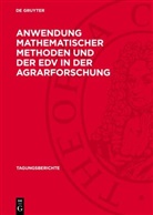 Degruyter - Anwendung mathematischer Methoden und der EDV in der Agrarforschung