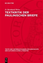 D. Bernhard Weiss - Textkritik der Paulinischen Briefe