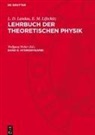 L. D. Landau, E. M. Lifschitz, Wolfgang Weller - L. D. Landau; E. M. Lifschitz: Lehrbuch der theoretischen Physik - Band 6: Hydrodynamik