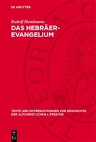 Rudolf Handmann - Das Hebräer-Evangelium