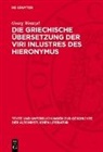 Georg Wentzel - Die griechische Übersetzung der Viri inlustres des Hieronymus
