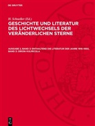 H. Schneller - Geschichte und Literatur des Lichtwechsels der veränderlichen Sterne - Ausgabe 2, Band 3: Enthaltend die Literatur der Jahre 1916-1950, Band 3: Orion-Vulpecula