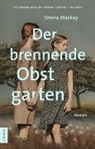 Shena Mackay - Der brennende Obstgarten