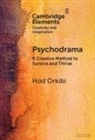 Hod Orkibi, Hod (University of Haifa) Orkibi - Psychodrama
