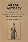 Saygun (Bogazici University Gokariksel, Saygun Gökarıksel - Moral Autopsy