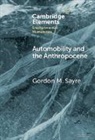Gordon M. (University of Oregon) Sayre, Sayre Gordon M. - Automobility and the Anthropocene