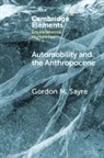 Gordon M. (University of Oregon) Sayre, Sayre Gordon M. - Automobility and the Anthropocene