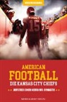 Kevin Wieschhues - American Football: Die Kansas City Chiefs