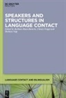 Barbara Hans-Bianchi, Chiara Truppi, Barbara Vogt - Speakers and Structures in Language Contact