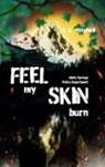 T K Mitchell, T. K. Mitchell - Feel my skin burn
