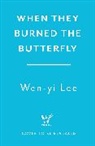 Wen-Yi Lee - When They Burned The Butterfly