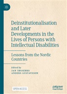 Gustavsson, Anders Gustavsson, Jan Tøssebro - Deinstitutionalisation and Later Developments in the Lives of Persons with Intellectual Disabilities