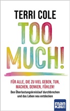 Terri Cole - Too Much!