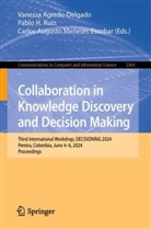 Vanessa Agredo-Delgado, Carlos Augusto Meneses Escobar, Pablo H Ruiz, Carlos Augusto Meneses Escobar, Pablo H. Ruiz, Pablo H. Ruiz. - Collaboration in Knowledge Discovery and Decision Making