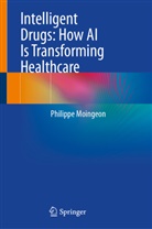 Philippe Moingeon - Intelligent Drugs: How AI Is Transforming Healthcare