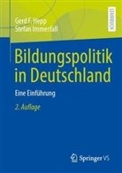 Gerd F Hepp, Gerd F. Hepp, Stefan Immerfall - Bildungspolitik in Deutschland