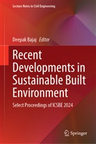 Deepak Bajaj - Recent Developments in Sustainable Built Environment