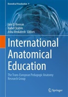 Iain D. Keenan, Isabel Stabile, Asha Venkatesh - International Anatomical Education