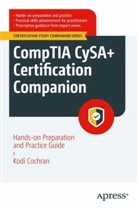 Kodi Cochran, Kodi A Cochran, Kodi A. Cochran - CompTIA CySA+ Certification Companion