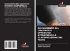 Patan Fiza Banu, Naseem Khayum - RILEVAMENTO DEL LINGUAGGIO OFFENSIVO ATTRAVERSO LA CLASSIFICAZIONE DEL TESTO