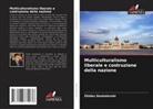 Zhidas Daskalovski - Multiculturalismo liberale e costruzione della nazione