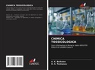 A. K. Baikulov, O. S. Tashanov - CHIMICA TOSSICOLOGICA