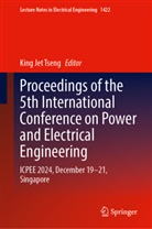 King Jet Tseng, King Jet Tseng - Proceedings of the 5th International Conference on Power and Electrical Engineering