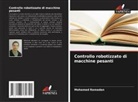 Mohamed Ramadan - Controllo robotizzato di macchine pesanti