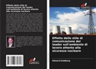 Edward Goldberg - Effetto dello stile di comunicazione del leader sull'ambiente di lavoro attento alla sicurezza nucleare