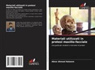 ABRAR AHMAD HAKEEM - Materiali utilizzati in protesi maxillo-facciale