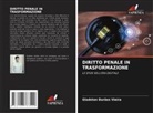 Gladston Durães Vieira - DIRITTO PENALE IN TRASFORMAZIONE