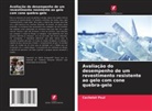 Cachelet Paul - Avaliação do desempenho de um revestimento resistente ao gelo com cone quebra-gelo