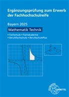 Josef Dillinger - Ergänzungsprüfung zum Erwerb der Fachhochschulreife - Mathematik Technik