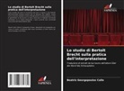 Beatriz Georgopoulos Calló - Lo studio di Bertolt Brecht sulla pratica dell'interpretazione