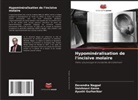 Vaishnavi Game, Ayushi Gurharikar, Devendra Nagpal - Hypominéralisation de l'incisive molaire