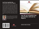 Gabriel Ubani-Sunday - Les TIC et la gestion des universités sud-sud au Nigeria