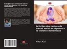 Ardijan Muca - Activités des centres de travail social en réponse à la violence domestique