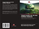 Mari_a Paula Hoyos Castrillo_n, Mari¿a Paula Hoyos Castrillo¿n, Berli_n Soraya Marroqui_n Carabali_, Berli¿n Soraya Marroqui¿n Carabali¿ - TRAJECTOIRES DE VIE DES FEMMES MINEURS