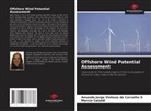 Marcio Cataldi, Amanda Jorge Vinhoza de Carvalho S - Offshore Wind Potential Assessment