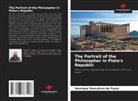 Henrique Gonçalves de Paula - The Portrait of the Philosopher in Plato's Republic