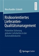 Nina Kandler-Schmitt - Risikoorientiertes Lieferanten-Qualitätsmanagement