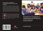 Leon Assis Silva - Formation des enseignants à l'introduction des TIC dans les écoles primaires