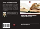 Mohamed Ramadan - Contrôle robotique des véhicules lourds