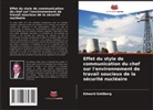 Edward Goldberg - Effet du style de communication du chef sur l'environnement de travail soucieux de la sécurité nucléaire