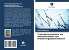 Heriel Nguvava - Transaktionskosten als Determinanten von Kreditvergabestrukturen