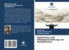 Maneesh Kumar, Avinash Kumar Rai, Sumit Rai - Mykorrhiza und Phosphorernährung von Nutzpflanzen