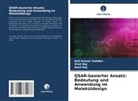 Amit Raj, Vinit Raj, Anil Kumar Sahdev - QSAR-basierter Ansatz: Bedeutung und Anwendung im Moleküldesign