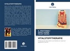 Pulkit Arora, Mohit Kumar, A SRAVYANJALI, A. Sravyanjali - VITALSTOFFTHERAPIE